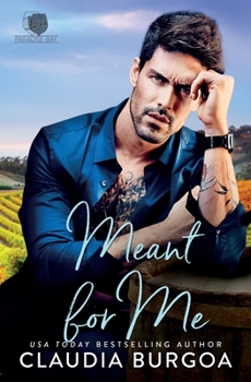 Meant For Me - Book #6 of the Paradise Bay Billionaire Brothers