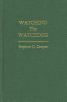 Paperback Watching the Watchdog: Bloggers As the Fifth Estate Book