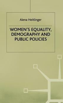 Hardcover Women's Equality, Demography and Public Policies: A Comparative Perspective Book