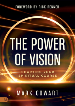 Paperback The Power of Vision: Charting Your Spiritual Course Book