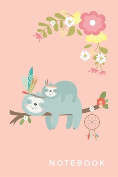 Paperback Sloth Notebook: It can be used as a notebook, journal or composition book This paperback notebook is 6" x 9" (approximately A5) and ha Book