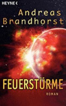 Feuerstürme (German Edition) - Book #2 of the Graken-Trilogie