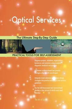 Paperback Optical Services The Ultimate Step-By-Step Guide Book