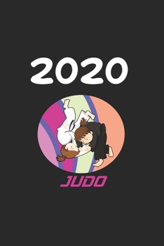 Daily Planner And Appointment Calendar 2020: Judo  Hobby And Sport Daily Planner And Appointment Calendar For 2020 With 366 White Pages