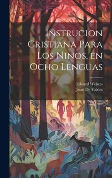 Hardcover Instrucion Cristiana Para los Ninos, en Ocho lenguas [Spanish] Book