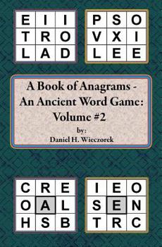 Paperback A Book of Anagrams - An Ancient Word Game: Volume 2 Book
