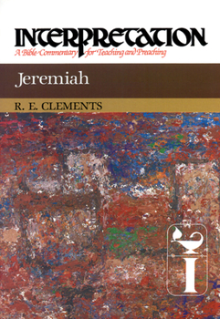Jeremiah (Interpretation, a Bible Commentary for Teaching and Preaching) - Book  of the Interpretation: A Bible Commentary for Teaching and Preaching