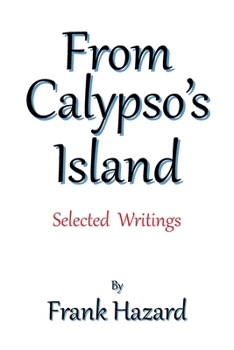 Paperback From Calypso's Island: Selected Writings Book