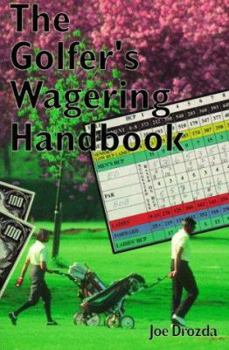 Paperback The Golfer's Wagering Handbook Book