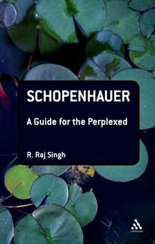 Schopenhauer: A Guide for the Perplexed - Book  of the Guides for the Perplexed