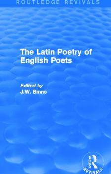 The Latin Poetry of English Poets,