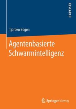 Paperback Agentenbasierte Schwarmintelligenz [German] Book