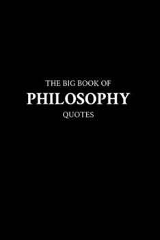 Paperback The Big Book of Philosophy Quotes Book