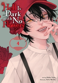 Paperback Hell Is Dark with No Flowers, Vol. 4 (Manga) Book