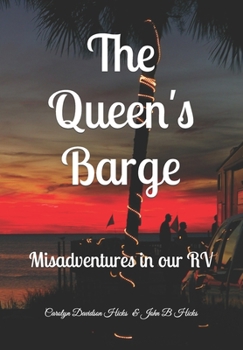 Paperback The Queen's Barge: Misadventures in our RV Book