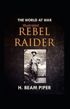Rebel Raider Illustrated