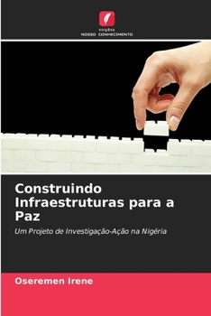Construindo Infraestruturas para a Paz (Portuguese Edition)