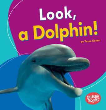 Look, a Dolphin! - Book  of the Veo Animales Marinos