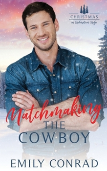 Paperback Matchmaking the Cowboy Book