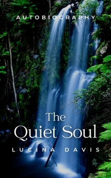 Paperback The Quiet Soul Book