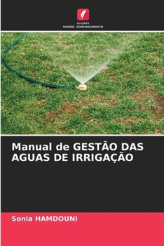 Paperback Manual de GESTÃO DAS AGUAS DE IRRIGAÇÃO [Portuguese] Book