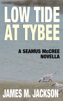 Paperback Low Tide at Tybee (A Seamus McCree Novella) Book