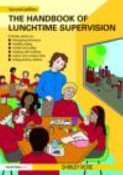 Paperback The Handbook of Lunchtime Supervision Book