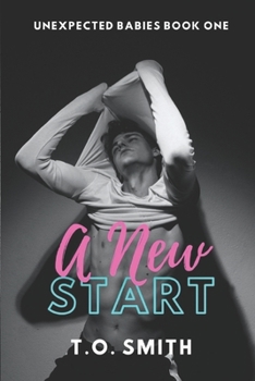 A New Start - Book #1 of the Unexpected Babies