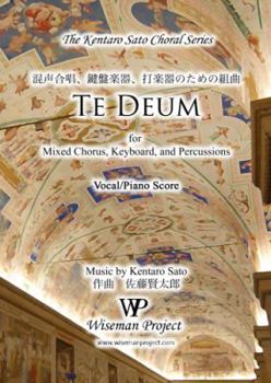 Te Deum : For Mixed Chorus, Keyboard, and Percussions