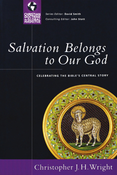 Paperback Salvation Belongs to Our God: Celebrating the Bible's Central Story Book