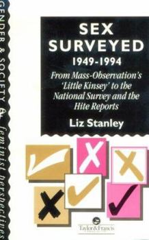 Paperback Sex Surveyed, 1949-1994: From Mass-Observation's "Little Kinsey" To The National Survey And The Hite Reports Book