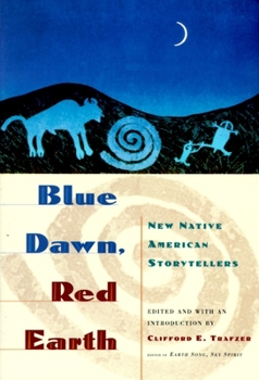 Paperback Blue Dawn, Red Earth: New Native American Storytellers Book