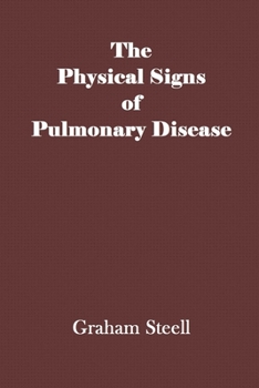 The Physical Signs of Pulmonary Disease