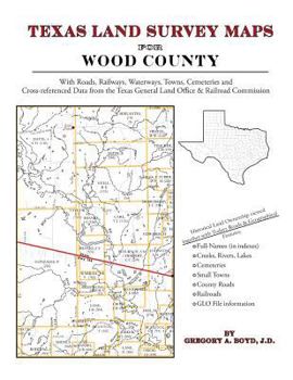 Paperback Texas Land Survey Maps for Wood County Book