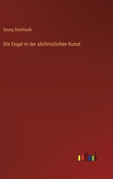 Hardcover Die Engel in der altchristlichen Kunst [German] Book
