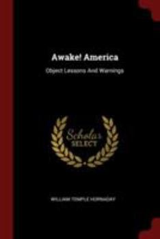 Paperback Awake! America: Object Lessons And Warnings Book