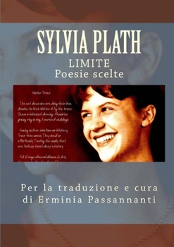 Paperback Limite. Poesie Scelte Di Sylvia Plath [Italian] Book