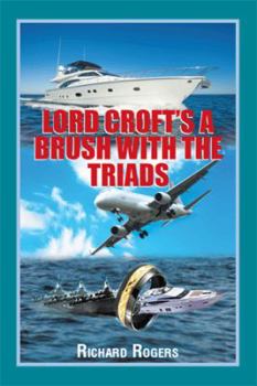 Paperback Lord Croft's A Brush with the Triads Book