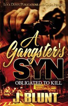 Paperback A Gangster's Syn: Obligated to Kill Book