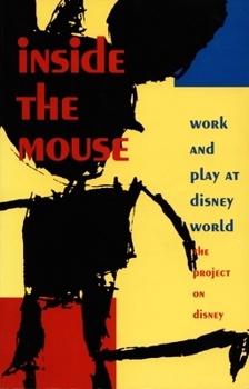 Paperback Inside the Mouse: Work and Play at Disney World Book