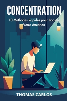 Paperback Concentration Express: 10 Méthodes Rapides pour Booster Votre Attention [French] Book