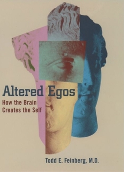 Hardcover Altered Egos: How the Brain Creates the Self Book