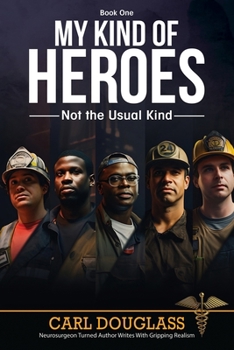Paperback My Kind of Heroes: Not the Usual Kind Book