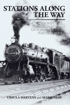 Paperback Stations Along the Way: The Spiritual Transformation of Former Hitler Youth Leader Book