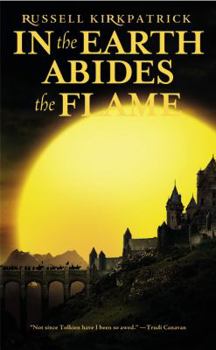In the Earth Abides the Flame - Book #2 of the Fire of Heaven