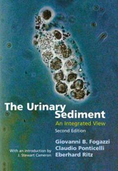 Hardcover The Urinary Sediment: An Integrated View Book