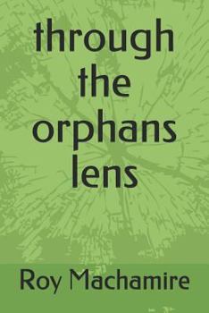 Paperback Through the Orphans Lens Book