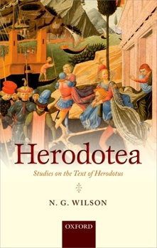 Hardcover Herodotea: Studies on the Text of Herodotus Book