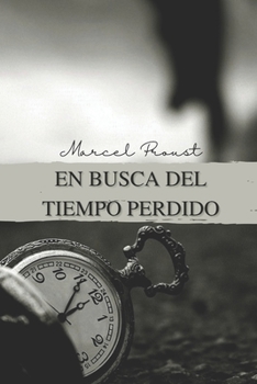 Paperback En busca del tiempo perdido: El laberinto de la memoria [Spanish] Book