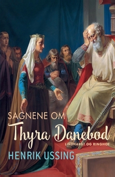 Paperback Sagnene om Thyre Danebod [Danish] Book